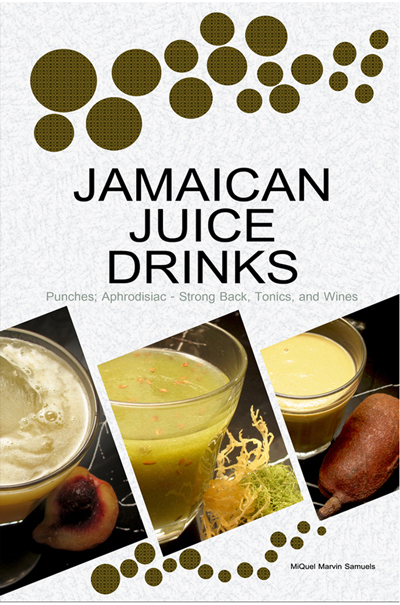 Jamaican Juice Drinks (Tonic and Wines) Cookbook Cover